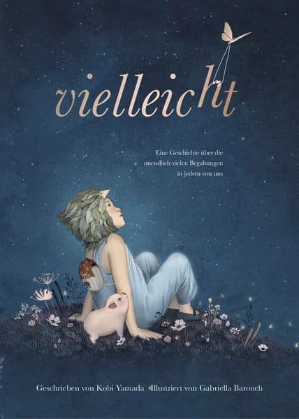 Vielleicht - Eine Geschichte über die unendlich vielen Begabungen in jedem von uns, book image 1